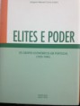 Elites e Poder. Os Grupos Económicos em Portugal (1932-1996)